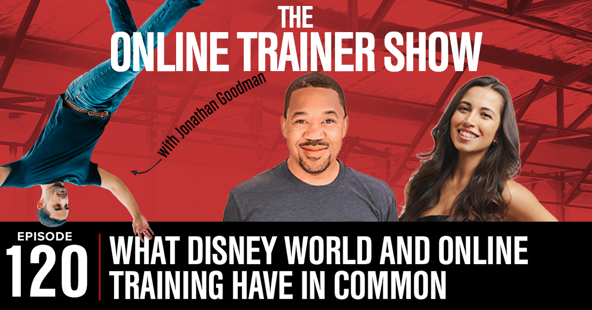 (otp#120)-what-disney-world-and-online-training-have-in-common