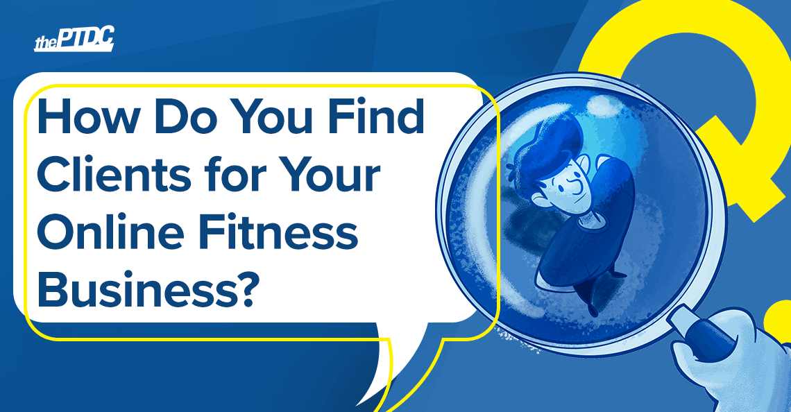 how-do-you-find-clients-for-your-online-fitness-business?