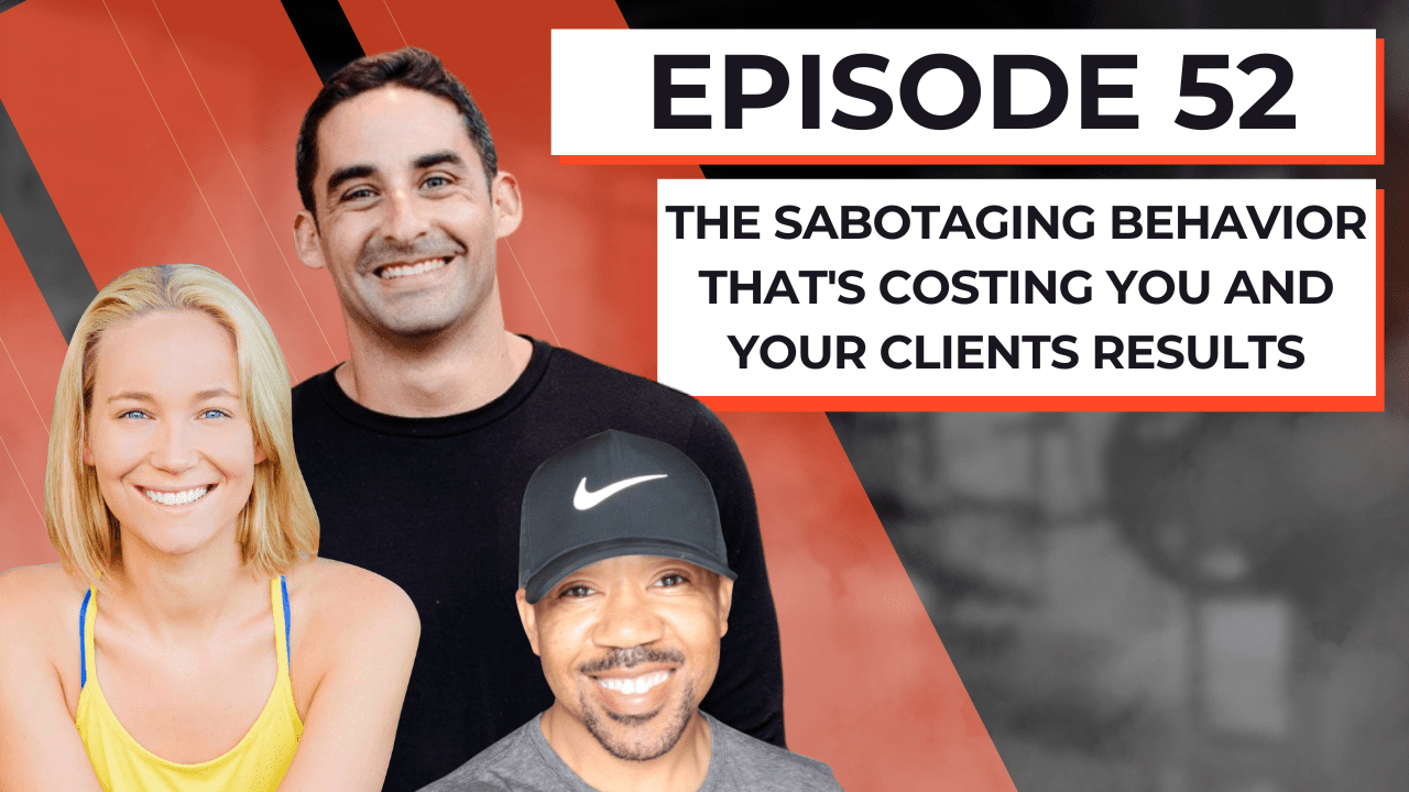 the-sabotaging-behavior-that’s-costing-you-and-your-clients-results