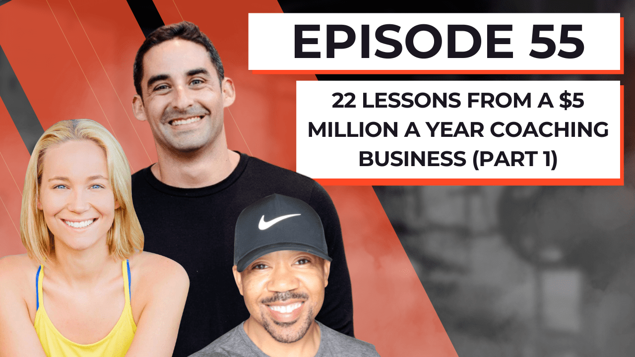 22-lessons-from-a-$5-million-a-year-coaching-business-(part-1)