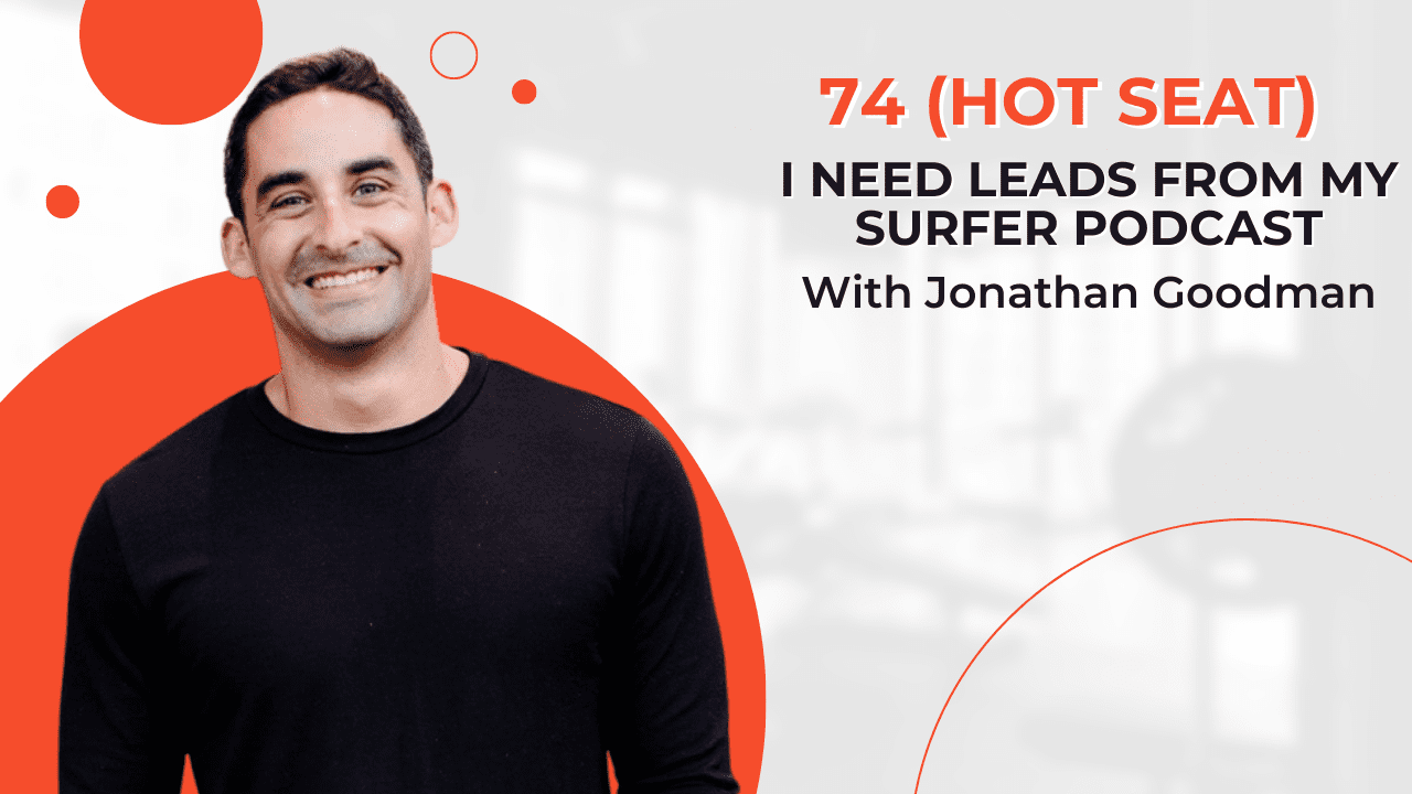 i-need-leads-from-my-surfer-podcast